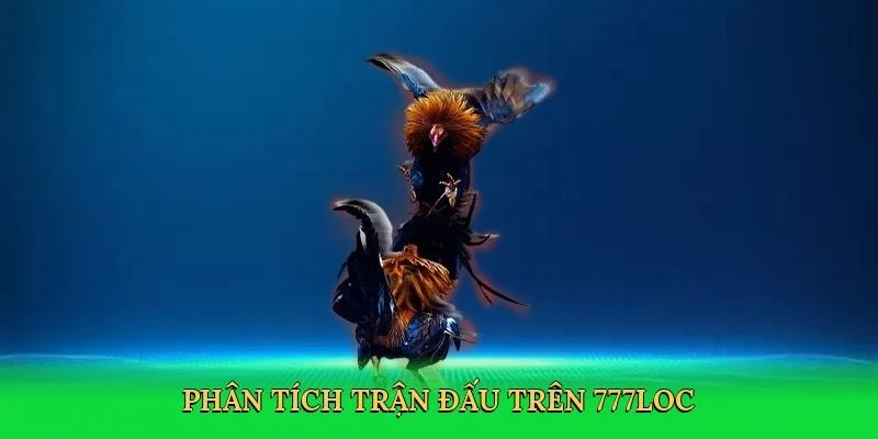 phan-tich-tran-dau-tren-777loc-4