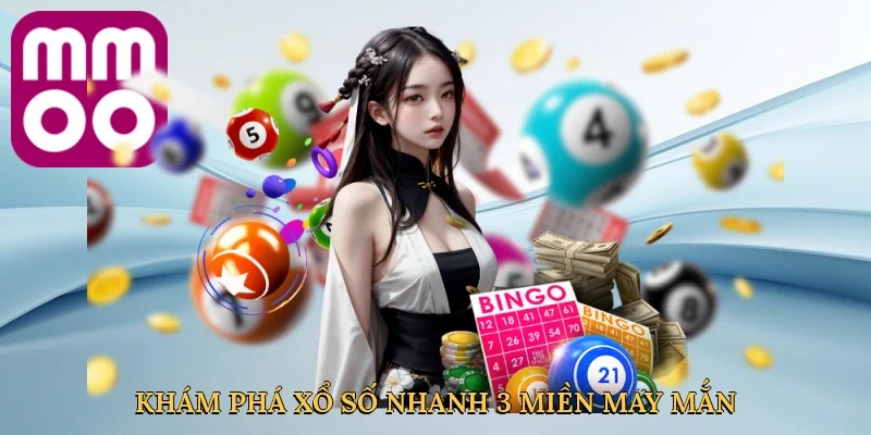 Khám phá Xổ số nhanh 3 miền may mắn tốc độ cao