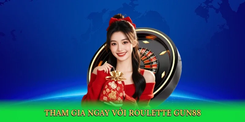 Tham gia ngay với Roulette Gun88